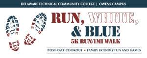 11th Annual Delaware Tech Run, White, & Blue 5k Run/1-mi Walk