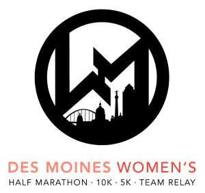 Des Moines Women's Half Marathon, 10K, 5K + Team Relay
