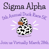 Sigma Alpha 5th Annual 5K Duck Race