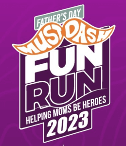 Father's Day "Must-Dash" for Life Fun Run & Walk