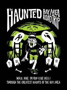The Haunted Bay Area Road Trip (a 240+ mile active, virtual adventure)!