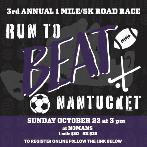 Run To Beat Nantucket!