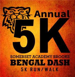 2nd Annual Somerset Academy Brooks Bengal Dash 5k run/walk. 