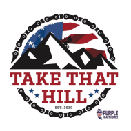 Take that Hill- Presented By Purple Heart Homes