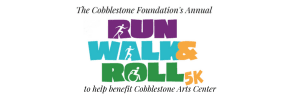 Cobblestone Foundation Annual Run, Walk & Roll 5K
