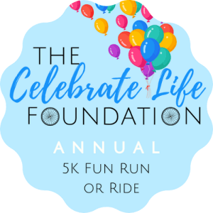 2025 Celebrate Life Hybrid 5k Fun Run or Ride