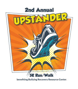 2nd Annual Upstander 5K Run/Walk Benefiting Bullying Recovery Resource Center