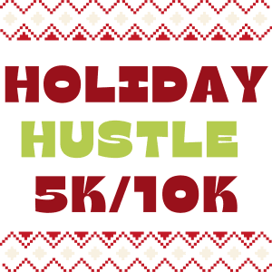 Holiday Hustle 5k/10k