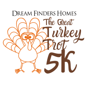 Dream Finders Homes Great Turkey Trot 5K