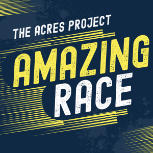 The ACRES Project Amazing Race