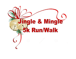 Jingle and Mingle 5k Run/Walk