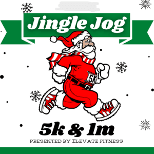 Jingle Jog 5K & 1 Mile presented by Elevate Fitness