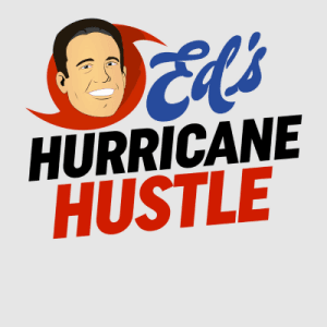 Ed's Hurricane Hustle