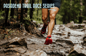 2023 Pasadena Trail Series (Multi-Race Packages + Swag)