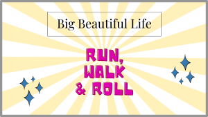 Big Beautiful Life Run Walk & Roll AND First Responder Touch-A-Truck