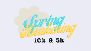 Spring Awakening 10k, 5k, 1-Mile Kids Dash