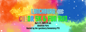 LYNCHBURG COLOR 5K and FUN RUN- Vibin' in the hollow