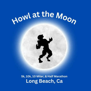 Howl at the Moon- 5K, 10K, 10 Miler and Half Marathon