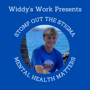 Widdy's Work presents Stomp Out the Stigma