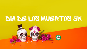 Dia de los Muertos 5k