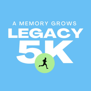 A Memory Grows Legacy 5K Fun Run