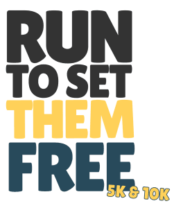 Run To Set Them Free 5K | 10K Run and Walk