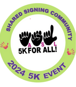 ASL-for-All 5K (Walk, Run & Roll)