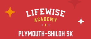 LifeWise Plymouth-Shiloh 5K