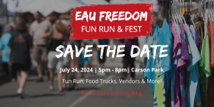 Eau Freedom: Fun Run & Fest 2024!