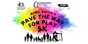 AHRC SUFFOLK’S PAVE THE WAY FOR PLAY 5K AT HECKSCHER STATE PARK