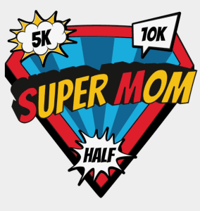 Super Mom 5K/10K/Virtual Half - Atlanta