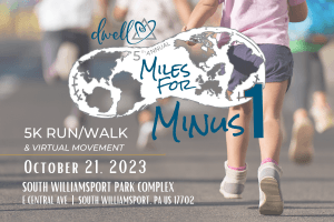 5th Annual "Miles for Minus 1" Dwell Orphan Care 5K