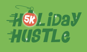Holiday Hustle 5k Run/Walk