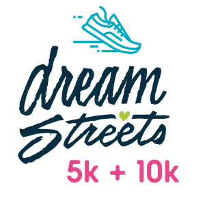 DREAM STREETS 5K + 10K