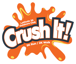 Latitude 36 Crush It! VIRTUAL 5K Fun Run/2K Walk -  Lindsay Orange Blossom