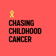 CHASING CHILDHOOD CANCER