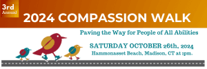 2024 Compassion Walk - Paving the Way for People of All Abilities