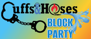 CUFFS & HOSES 5K/10K BLOCK PARTY
