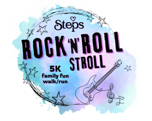 Steps ROCK 'n' ROLL STROLL 5K family fun walk/run!
