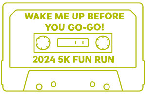 Wake Me Up Before You Go Go 5K Run/Walk