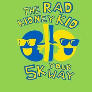 The Rad Kidney Kid 5k Your Way- a C.O.T.A. Fundraiser