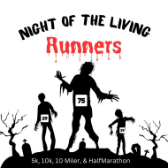 Night of the Living Runners  - 5K, 10K, and Half Marathon