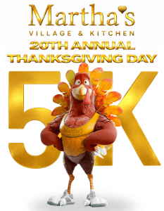 Martha's Village & Kitchen 20th Annual Thanksgiving Day 5K