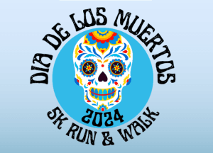 Día de los Muertos/ Day of the Dead- 5K Run/Walk