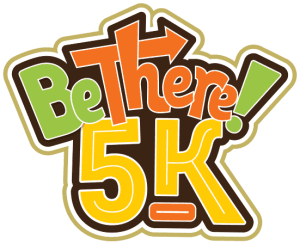 Be There! 5K