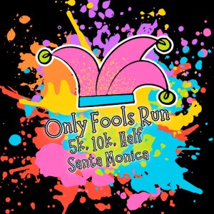 Only Fools Run – 5K, 10K, and Half Marathon