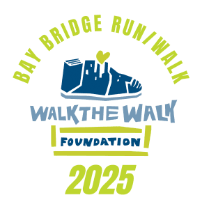 Bay Bridge Walk/Run for a Cause - Walk the Walk Foundation