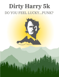 Dirty Harry 5K!