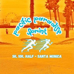 Pacific Paradise Sprint – 5k, 10K, and Half Marathon