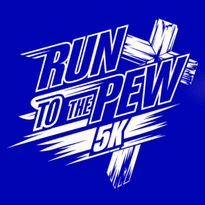Run to the Pew 5K